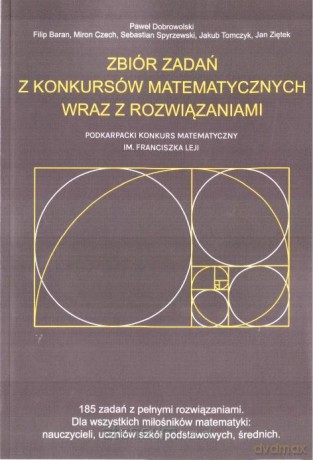 Zbiór zadań z konkursów matematycznych z rozwiązaniem [KSIĄŻKA]