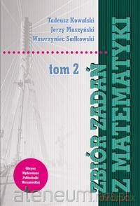Zbiór zadań z matematyki (Tom 2) [KSIĄŻKA]
