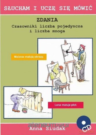 Zdania. Czasowniki liczba poj. i liczba mnoga [KSIĄŻKA]