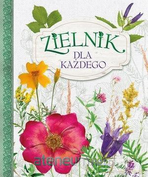 Zielnik dla każdego [KSIĄŻKA]