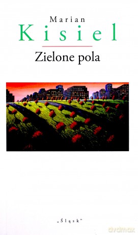 Zielone pola - Marian Kisiel [KSIĄŻKA]