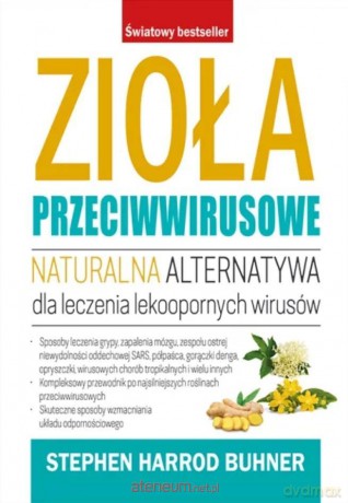 Zioła przeciwwirusowe - Stephen Harrod Buhner [KSIĄŻKA]