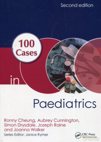 100 Cases Paediatrics - Ronny Cheung, Aubrey Cunnington [KSIĄŻKA]