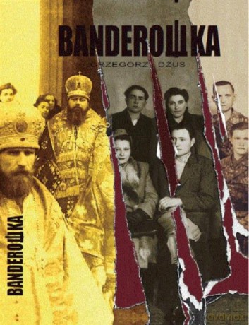 Banderowka - Grzegorz Dżus [KSIĄŻKA]
