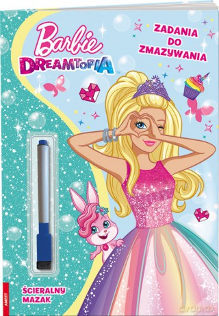 Barbie Dreamtopia Zadania do zmazywania [KSIĄŻKA]