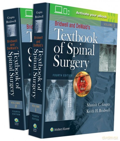 Bridwell and DeWald's Textbook of Spinal Surgery 4e - H. Bridwell Keith, Munish Gupta [KSIĄŻKA]