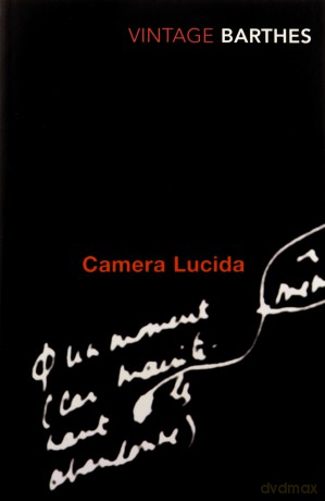 Camera Lucida Reflections on Photography - Roland Barthes [KSIĄŻKA]