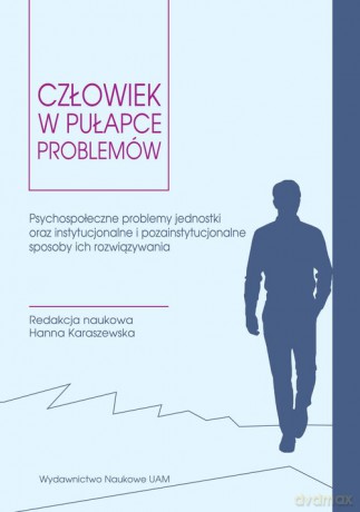 Człowiek w pułapce problemów [KSIĄŻKA]