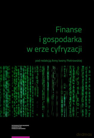 Finanse i gospodarka w erze cyfryzacji [KSIĄŻKA]