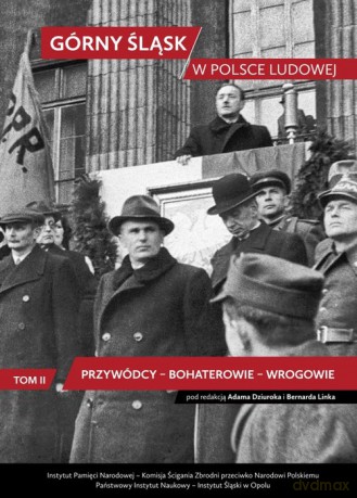 Górny Śląsk w Polsce Ludowej [KSIĄŻKA]