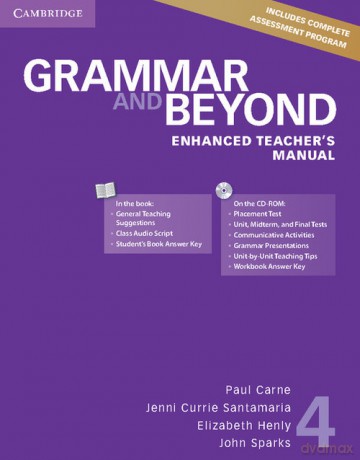 Grammar and Beyond 4 Enhanced Teacher's Manual - Paul Carne, Currie Santamaria Jenni [KSIĄŻKA]