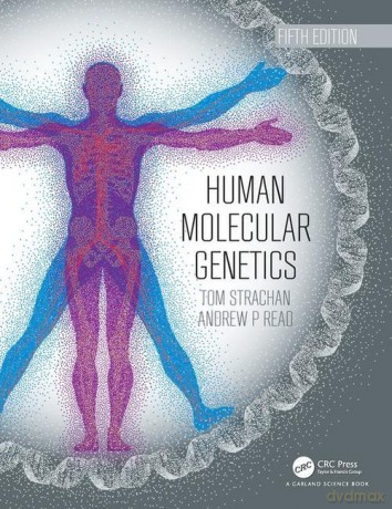 Human Molecular Genetics - Tom Strachan, Andrew Read [KSIĄŻKA]