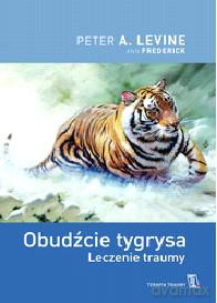 Obudźcie tygrysa - Peter E. Levine [KSIĄŻKA]
