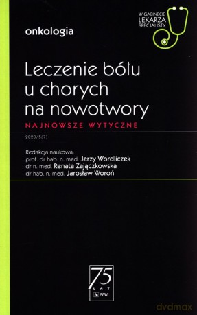 Leczenie bólu u chorych na nowotwory [KSIĄŻKA]