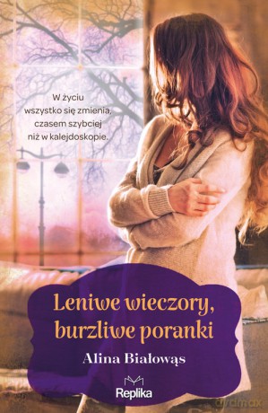 Leniwe wieczory burzliwe poranki - Alina Białowąs [KSIĄŻKA]