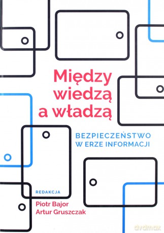 Między wiedzą a władzą [KSIĄŻKA]