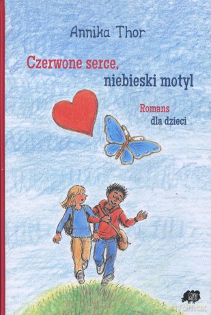 Czerwone serce, niebieski motyl - Annika Thor [KSIĄŻKA]
