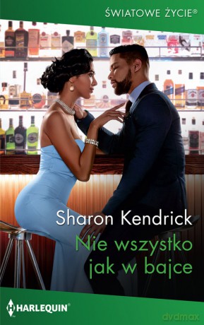 Nie wszystko jak w bajce - Sharon Kendrick [KSIĄŻKA]