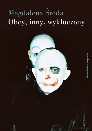 Obcy, inny, wykluczony - Magdalena Środa [KSIĄŻKA]