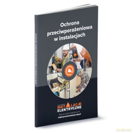 Ochrona przeciwporażeniowa w instalacjach - Andrzej Boczkowski, Tomasz Karwat [KSIĄŻKA]