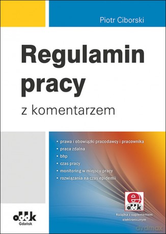 Regulamin pracy z komentarzem - Piotr Ciborski [KSIĄŻKA]