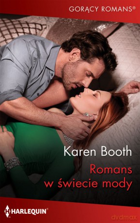 Romans w świecie mody - Karen Booth [KSIĄŻKA]