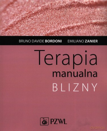 Terapia manualna Blizny - Davide Bordoni Bruno, Emiliano Zanier [KSIĄŻKA]