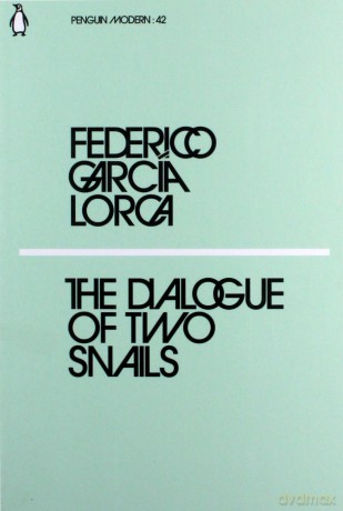 The Dialogue of Two Snails - Federico Garcia Lorca [KSIĄŻKA]