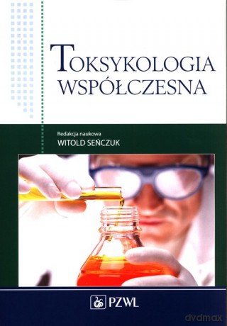Toksykologia współczesna [KSIĄŻKA]