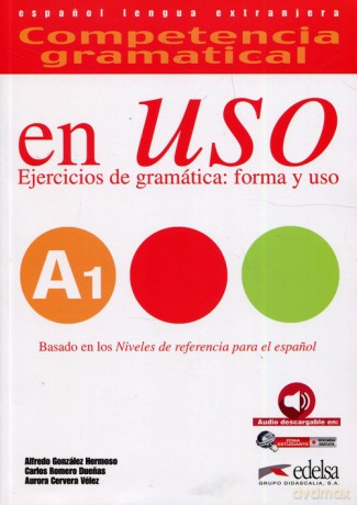 Uso A1 ejercicios de gramatica forma y uso libro - Romero Duenas Carlos, Gonzalez Hermoso Alfredo [KSIĄŻKA]