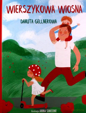 Wierszykowa wiosna - Danuta Gellnerowa [KSIĄŻKA]