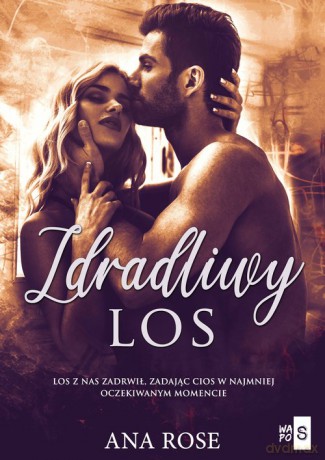 Zdradliwy los - Ana Rose [KSIĄŻKA]