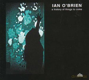 Ian O'Brien: A History Of Things To Come [2xWinyl]