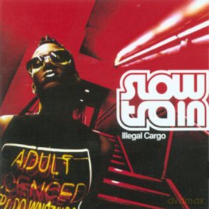 Slow Train: Illegal Cargo [2xWinyl]