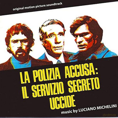Luciano Michelini: La Polizia Accusa: Il Servizio Segreto Uccide [CD]