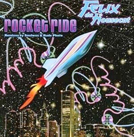 Felix Da Housecat: Rocket Ride [Winyl]