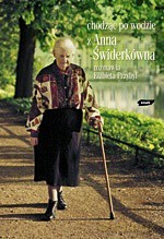 Chodzić po wodzie - Anna Świderkówna, Elżbieta Przybył [KSIĄŻKA]