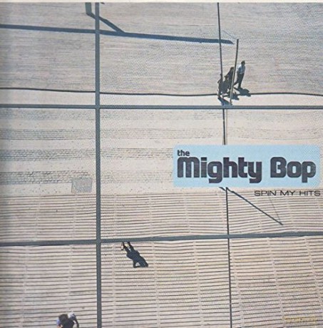 Mighty Bop: Spin My Hits [2xWinyl]