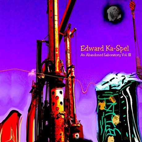 Edward Ka-Spel: An Abandoned Laboratory Vol. 3 [CD]