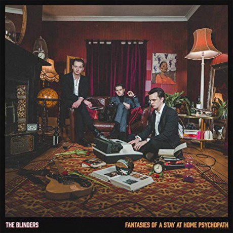 Blinders: Fantasies Of A Stay At Home Psychopath [CD]