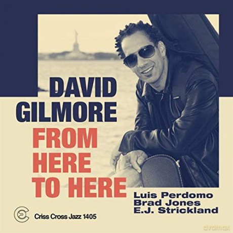David Gilmore: From Here To Here [CD]