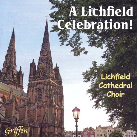 Lichfield Cathedral Choir: Lichfield Celebration (A Best Of Selection: Psalms. Hymns. Anthems. Mass) [CD]