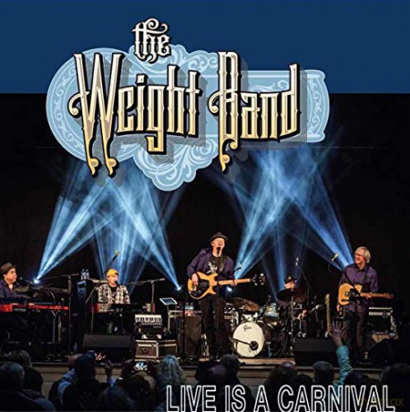 Weight Band: Live Is A Carnival [CD]