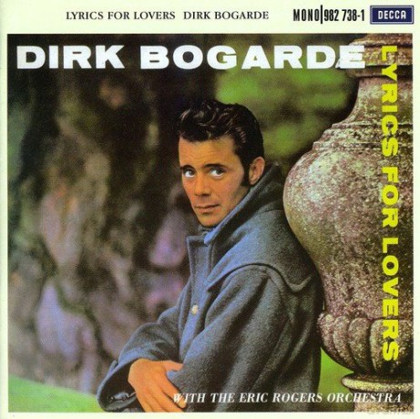 Dirk Bogarde: Lyrics For Lovers [CD]