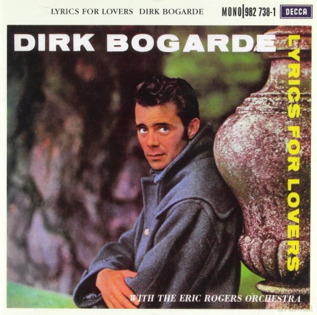 Dirk Bogarde: Lyrics For Lovers [CD]