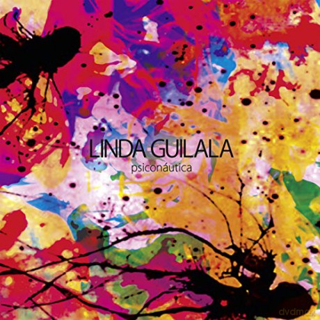 Linda Guilala: Psiconautica [CD]