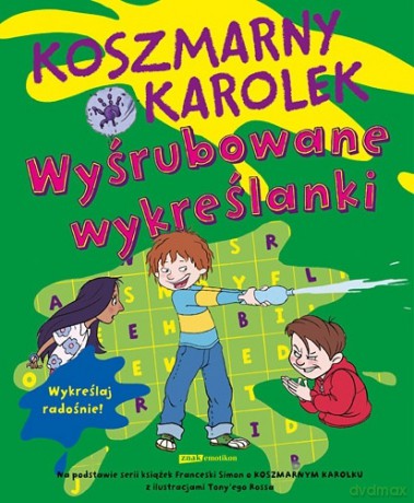 Koszmarny Karolek. Wyśrubowane wykreślanki - Francesca Simon [KSIĄŻKA]