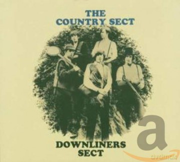 Downliners Sect: The Country Sect [CD]