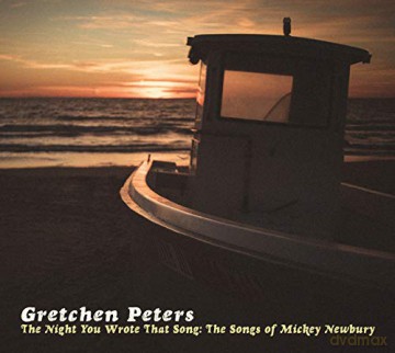 Gretchen Peters: The Night You Wrote That Song: The Songs Of Mickey Newbury [CD]