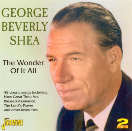 George Beverly Shea: The Wonder Of It All [2CD]